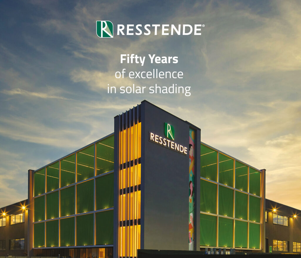 FIFTY YEARS OF EXCELLENCE IN SOLAR SHADING: THE STORY OF RESSTENDE
